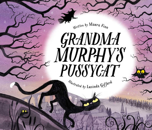 Grandma Murphy's Pussycat, by Maura Finn (Hardcover)