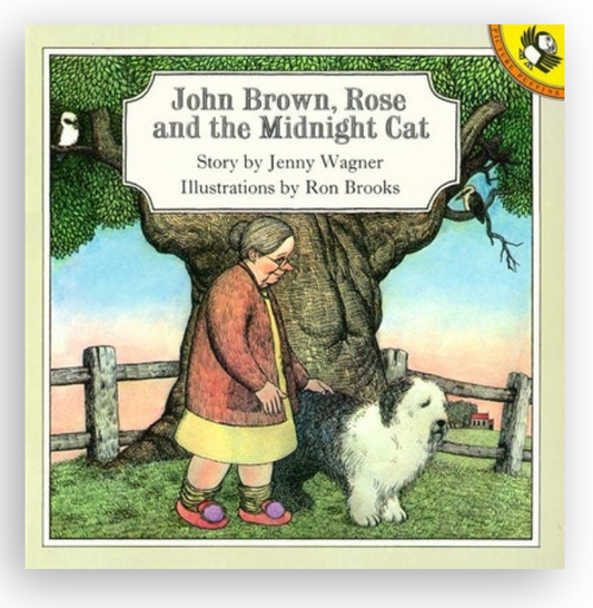 John Brown, Rose, and the Midnight Cat. Jenny Wagner.